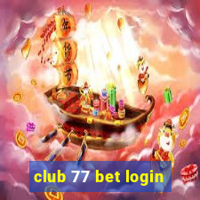 club 77 bet login