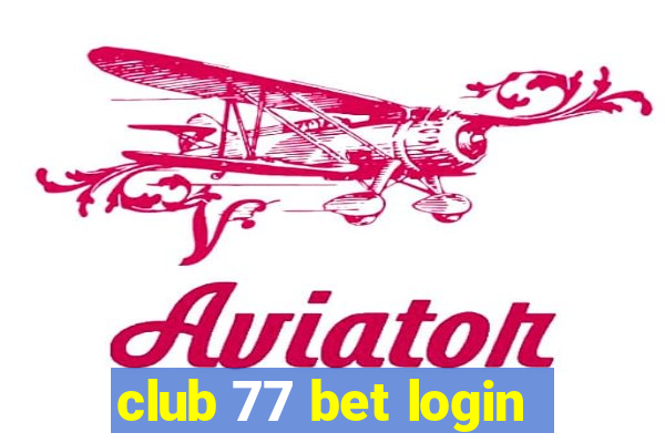 club 77 bet login