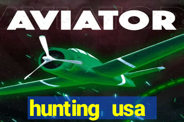 hunting usa dinheiro infinito