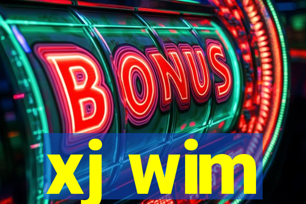 xj wim