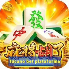 tucano bet plataforma