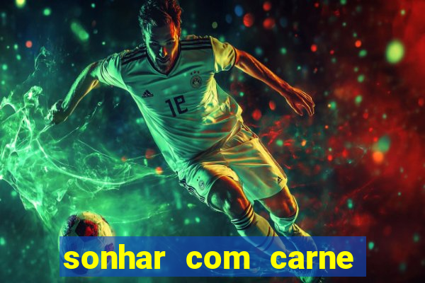 sonhar com carne de porco no jogo do bicho
