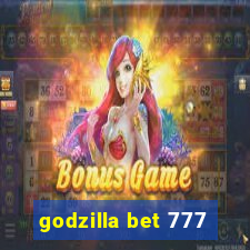 godzilla bet 777