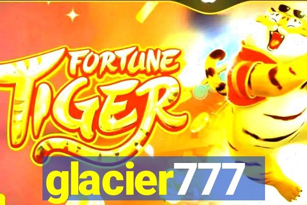 glacier777