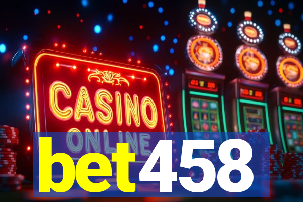 bet458