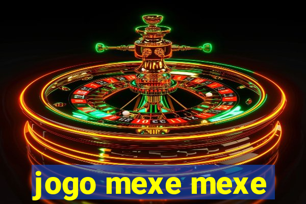 jogo mexe mexe