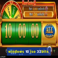 windows 10 iso 32bits
