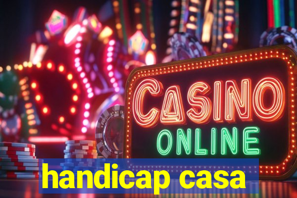 handicap casa