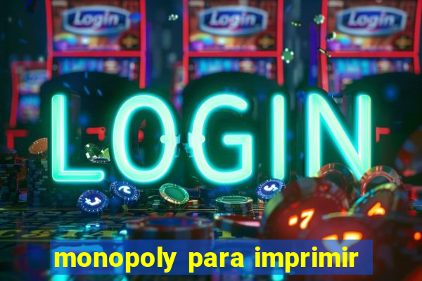 monopoly para imprimir