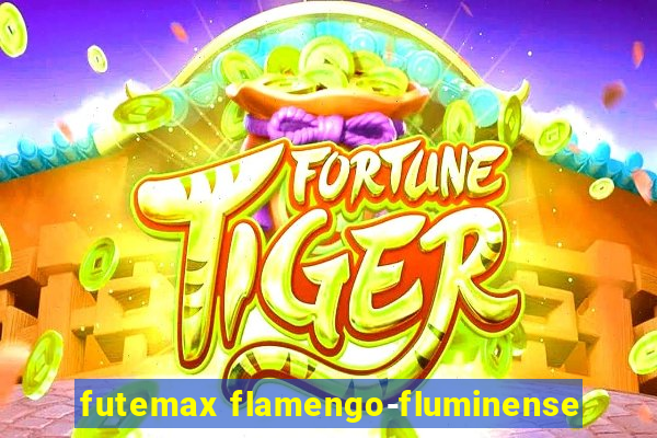 futemax flamengo-fluminense