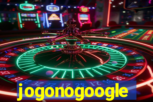 jogonogoogle