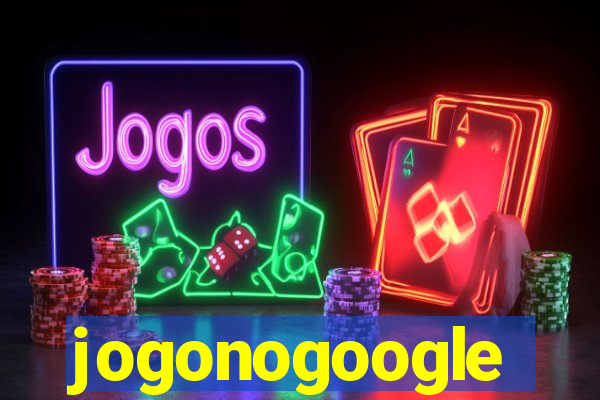 jogonogoogle