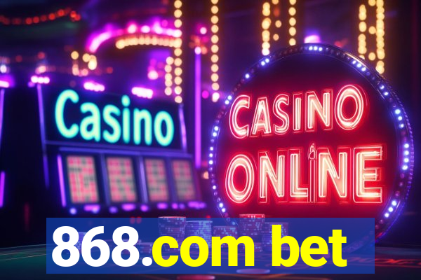 868.com bet