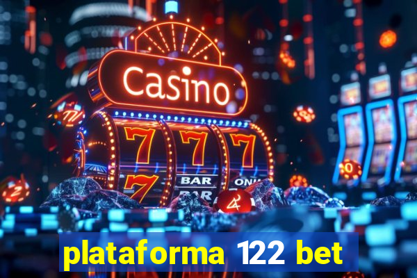 plataforma 122 bet
