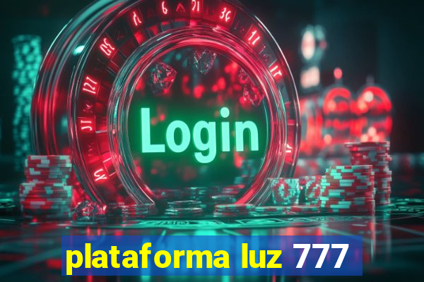plataforma luz 777