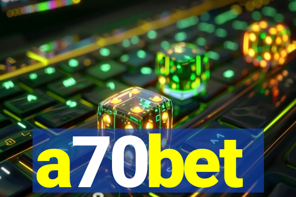 a70bet