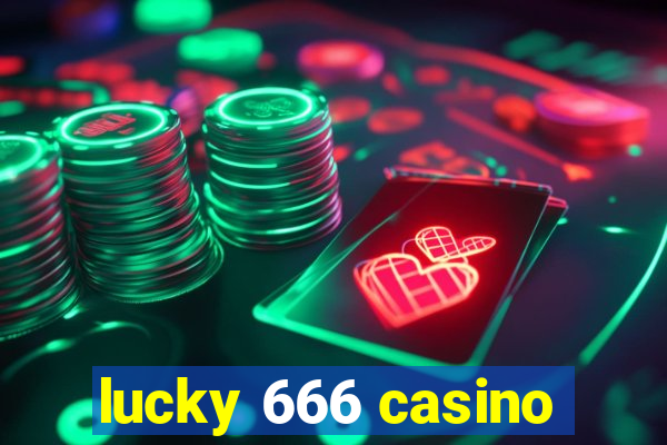 lucky 666 casino