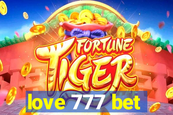 love 777 bet