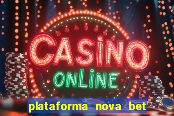 plataforma nova bet de 5 reais