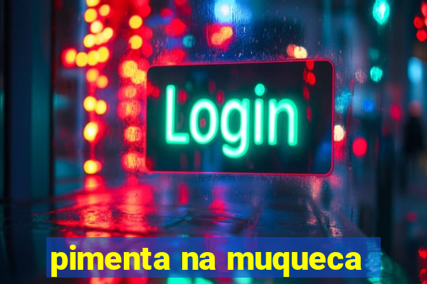 pimenta na muqueca