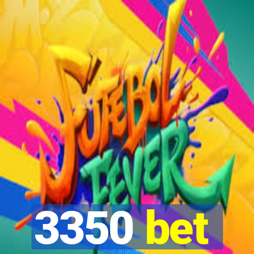 3350 bet