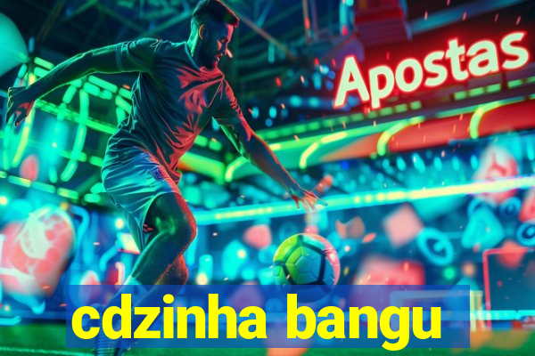 cdzinha bangu