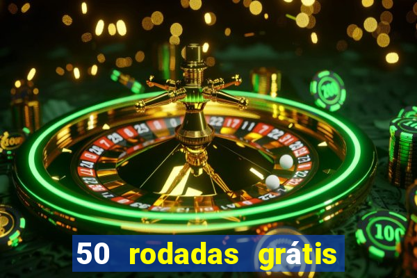 50 rodadas grátis sem depósito