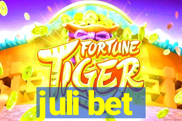 juli bet