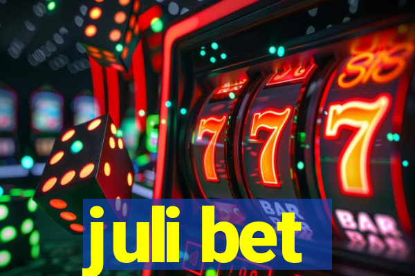 juli bet