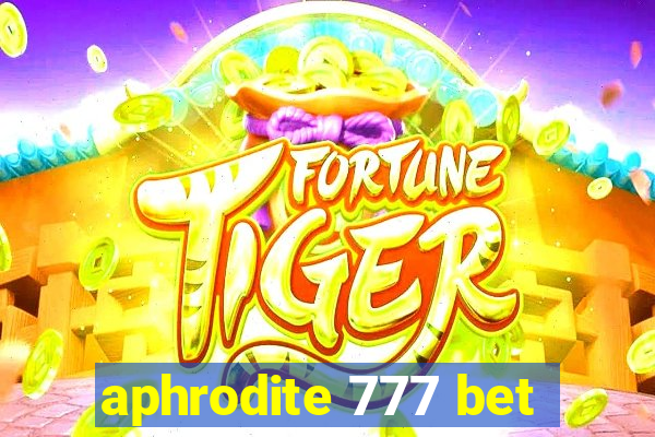 aphrodite 777 bet