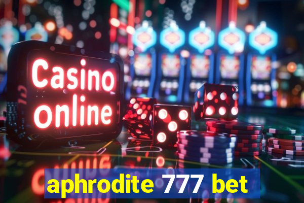 aphrodite 777 bet