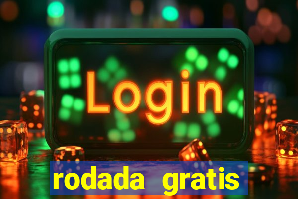 rodada gratis estrela bet