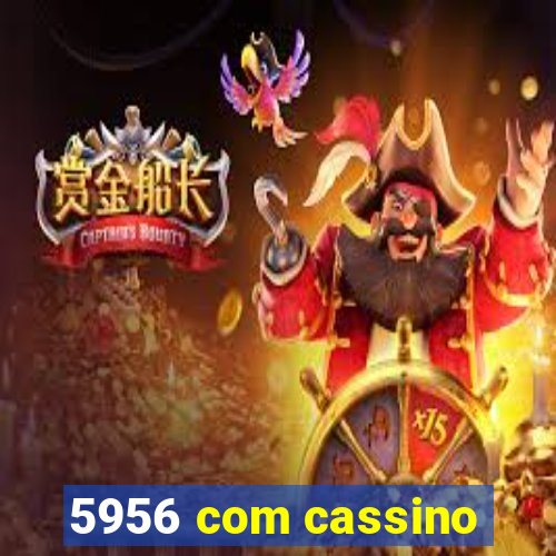 5956 com cassino