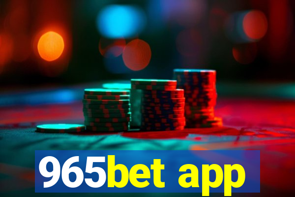 965bet app