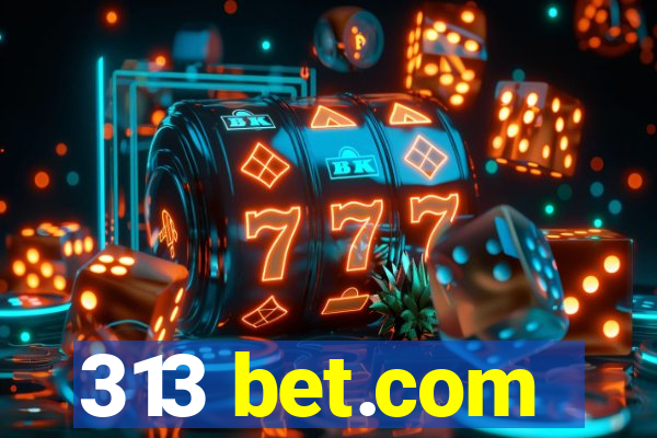 313 bet.com
