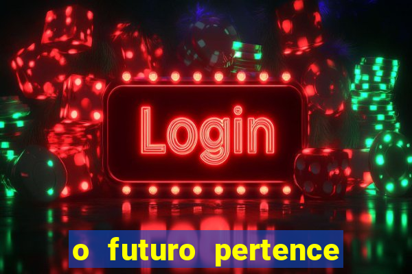 o futuro pertence a deus eclesiastes