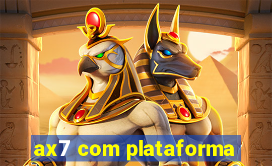 ax7 com plataforma