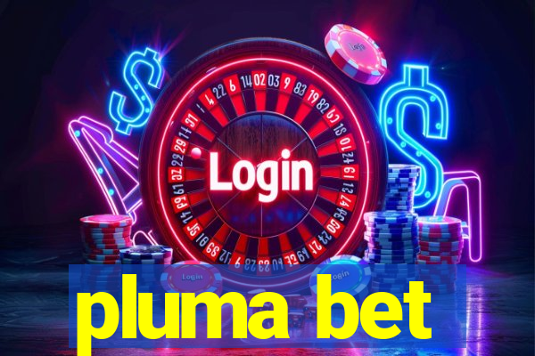 pluma bet
