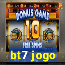 bt7 jogo