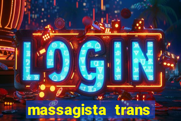 massagista trans sao paulo