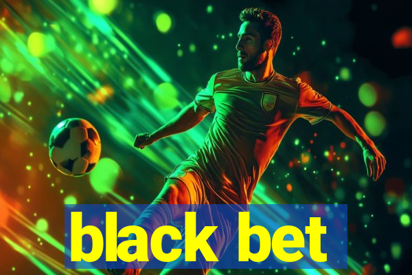 black bet