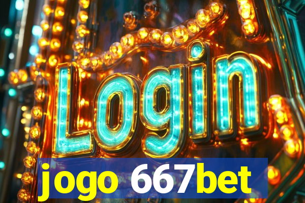 jogo 667bet