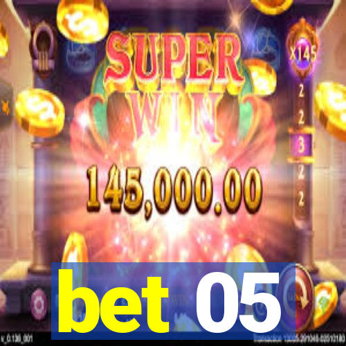 bet 05