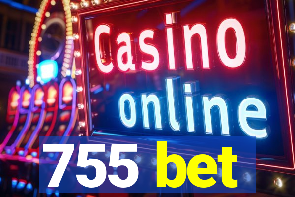 755 bet