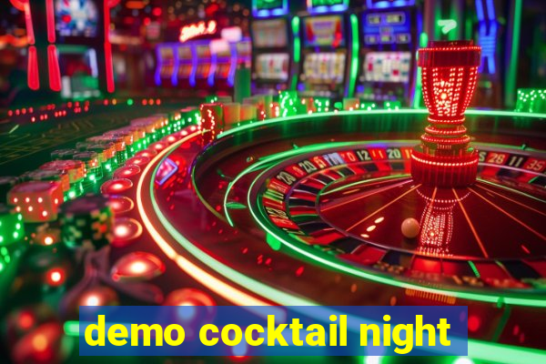 demo cocktail night
