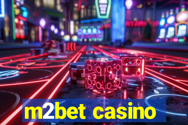 m2bet casino
