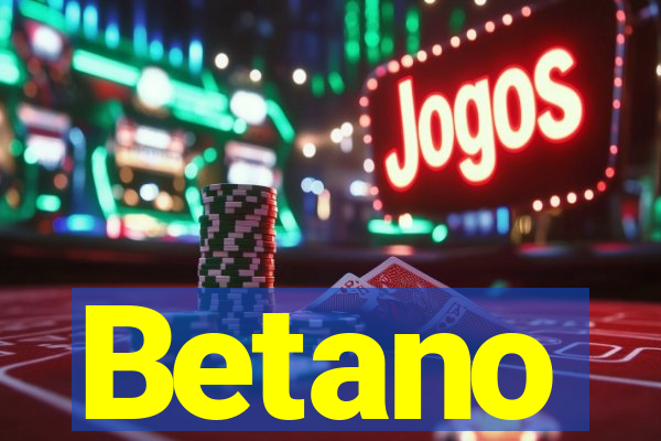 Betano