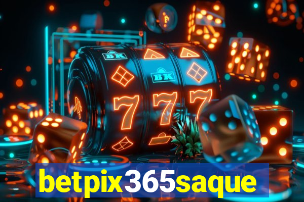 betpix365saque
