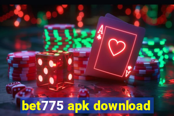 bet775 apk download