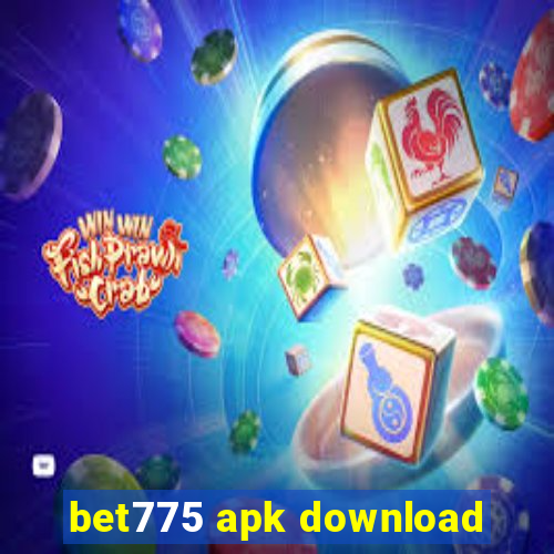 bet775 apk download
